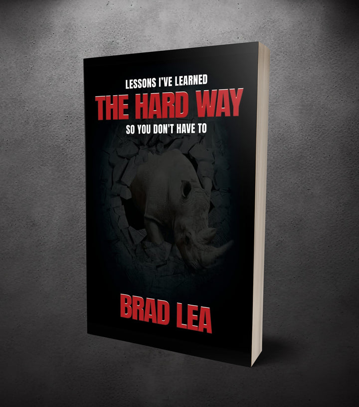 The Hard Way — By Brad Lea