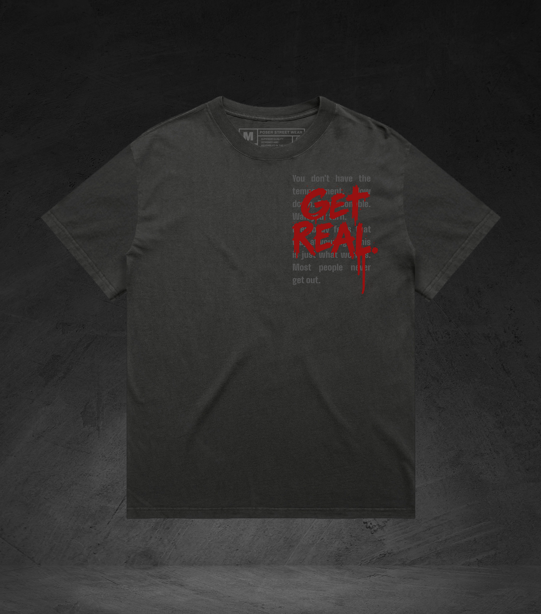 GET REAL Tee - Faded Heavyweight