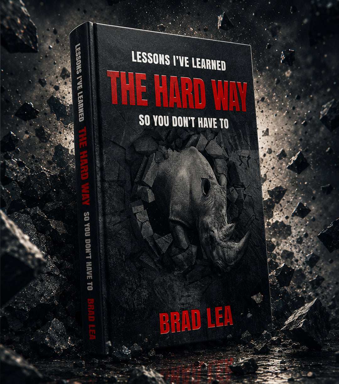 The Hard Way — By Brad Lea