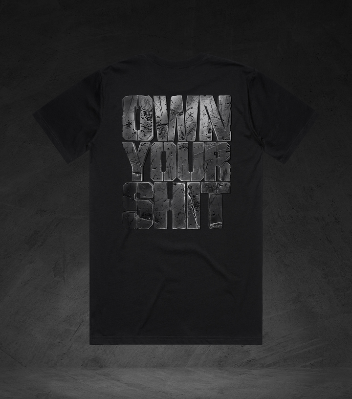 Own Your Shit Tee